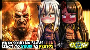 Реакция Mato Seihei No Slave на Юки в роли Кратоса, часть 5 | Chained Soldier 2 | Реакция на Gacha