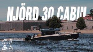 Как создавали Абсолютно новый Njord 30 Cabin: разбор конструкции, тест на воде и перспективы серии