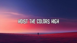 Bobby Bass - Hoist the Colours (Lyrics)