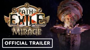В новом трейлере дополнения Path of Exile: «Мираж» герой спасает джинов ради желания