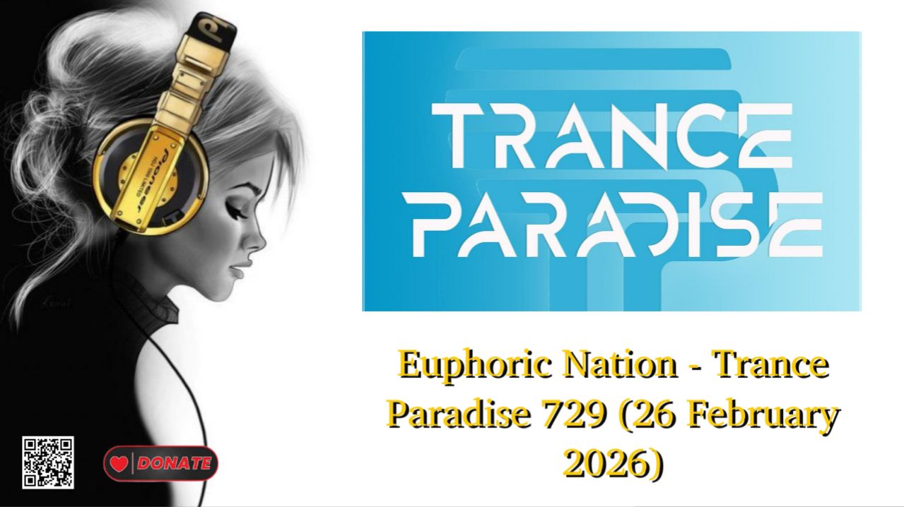 Euphoric Nation - Trance Paradise 729 (26 February 2026)