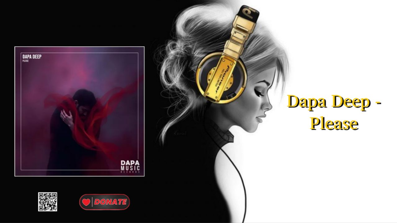 Dapa Deep - Please