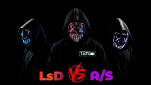 LsD vs A/S#Tacticool