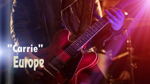 “Carrie” – группа “Europe”. Full HD