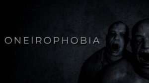 Oneirophobia