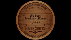Big Beat/Breakbeat mix (albums 2000) part 3