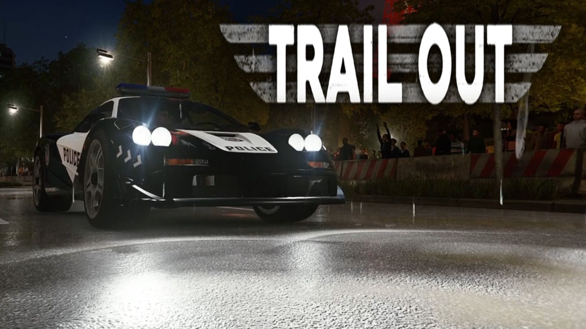 Стоять, полиция! TRAIL OUT #239.