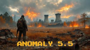 Anomaly Medium 5.5 | Прохождение #1