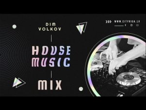 Dim Volkov - House Music Mix Vol 17
