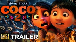 Тайна Коко 2 (Трейлер 2026)