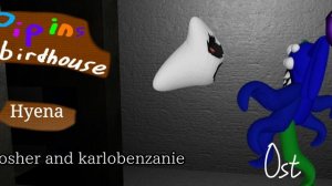 Pipin's birdhouse 7 hiena ost kotosher and Karlobenzanie.