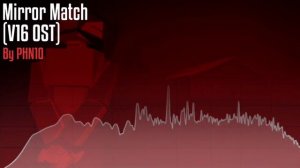 •|GoreBox OST mirror match|•