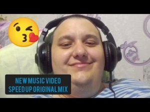 Speed up new music video DJ RemVoVo