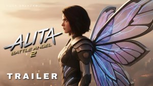 Алита: Боевой ангел 2 (Трейлер 2026)