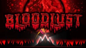 BloodLust (Extrime Demon) 100%