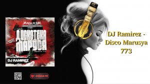 DJ Ramirez - Disco Marusya 773
