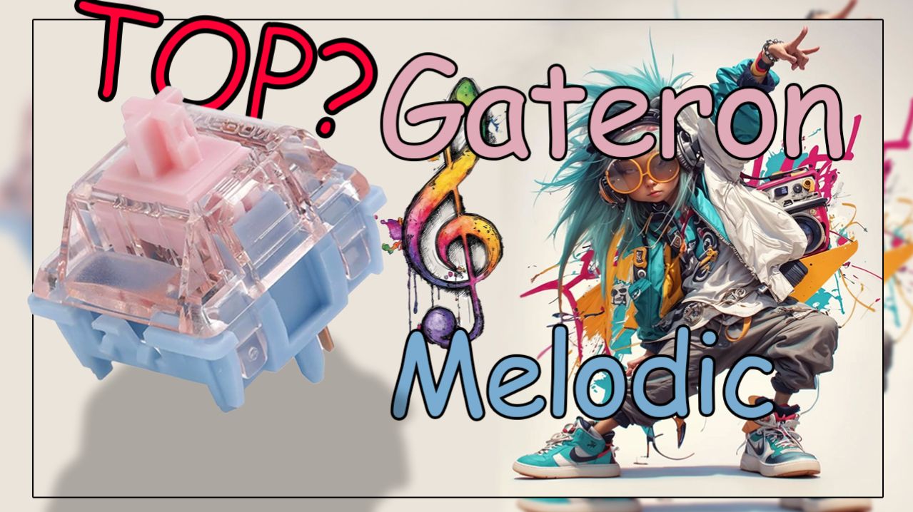 Gateron Melodic Кликающие Свичи