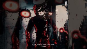 DOORS LIGHT FUNK (SLOWED)