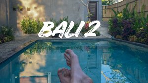 Переехал на Бали. Выпуск 2