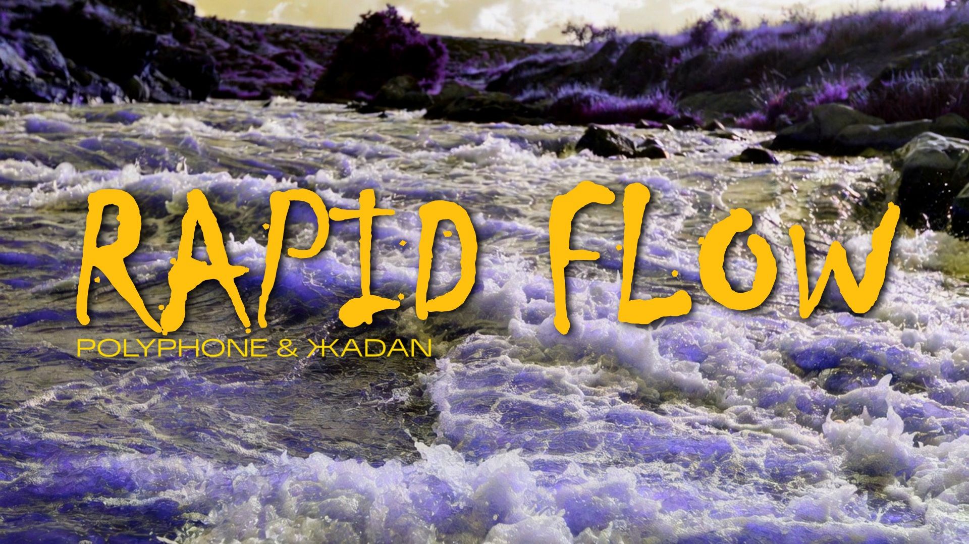 POLYPHONE & ЖADAN 🎧 Rapid Flow / Стремительный поток