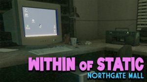 РАБОТА В СЕСУРИТУТОВСКОЙ ► Within of Static - Northgate Mall ► ПРОХОЖДЕНИЕ