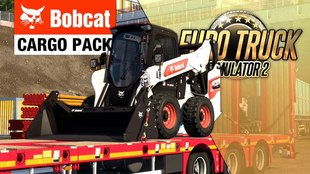 НОВОЕ ДОПОЛНЕНИЕ — Bobcat Cargo Pack DLC — Euro Truck Simulator 2 (1.58.1.4s) смотреть онлайн