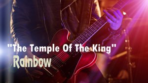 “The Temple Of The King” – группа “Rainbow”. Full HD
