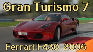 "Красавчик из Модены: Ferrari F430  2006 в мире Gran Turismo 7"