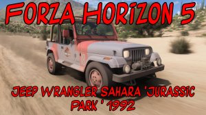 "Jeep Wrangler Sahara Jurassic Park 1992: Парк Юрского периода оживает в Forza Horizon 5!"