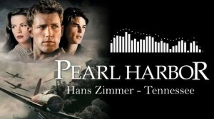 Hans Zimmer - Tennessee (OST Pearl Harbour)