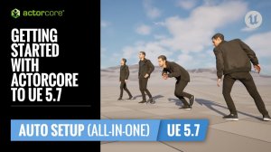 Как использовать персонажей и анимации из ActorCore в Unreal Engine 5 — легко и мощно!
