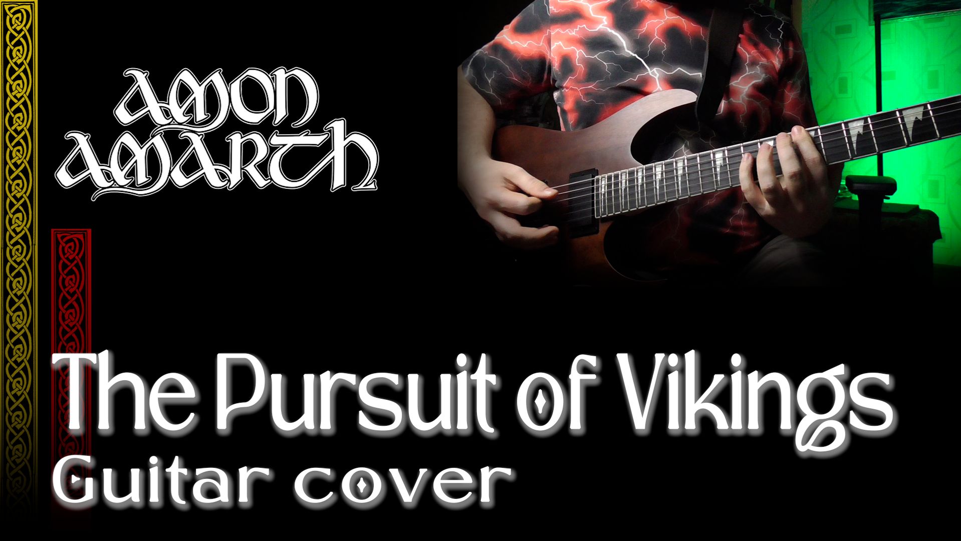 Amon Amarth - The Pursuit of Vikings [Guitar cover]