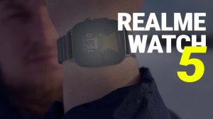ULTRA часы ДОСТУПНОГО сегмента / Realme Watch 5