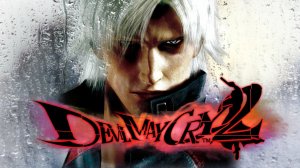 Дьявол может плакать 2 - Devil May Cry 2 - Трейлер