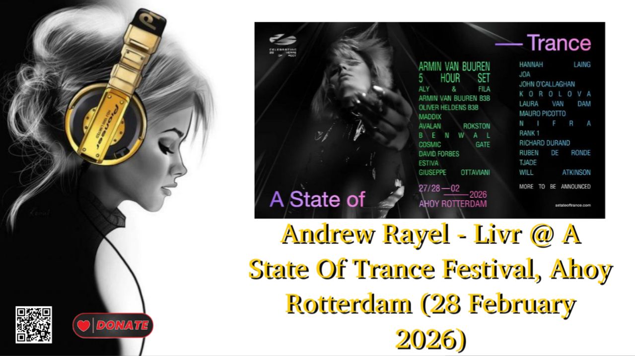 Andrew Rayel - Livr @ A State Of Trance Festival, Ahoy Rotterdam (28 February 2026)
