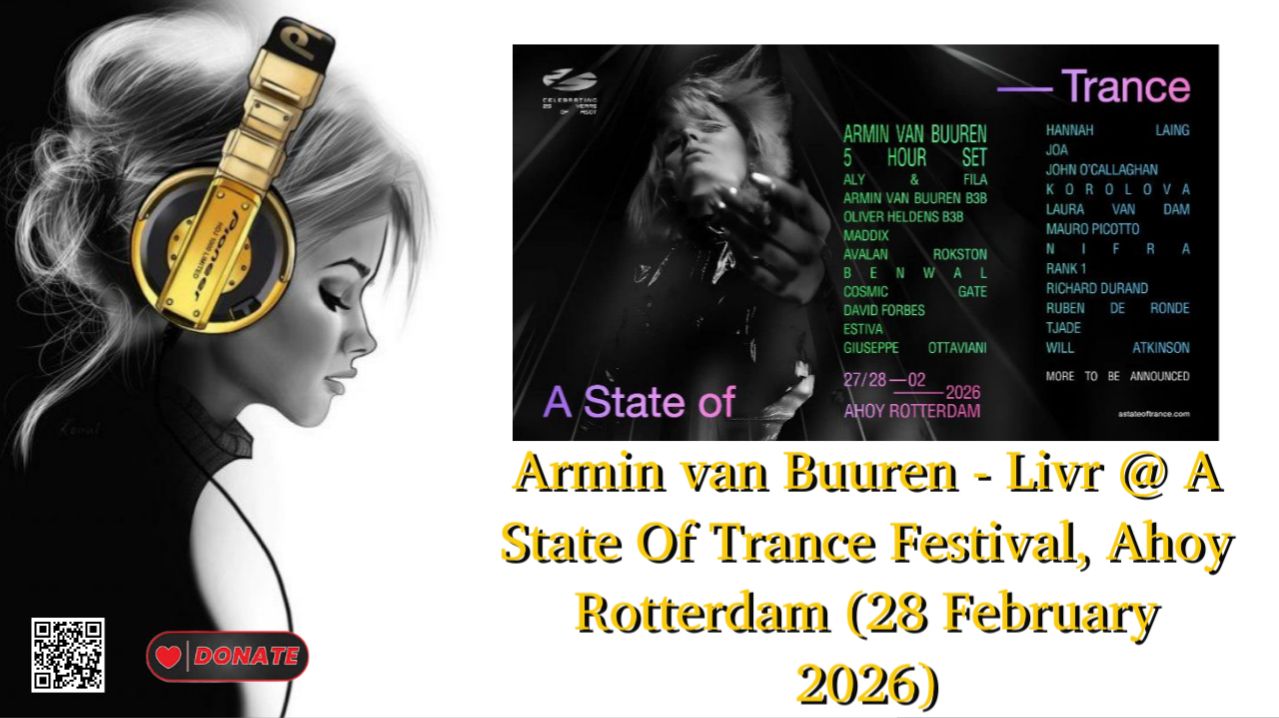 Armin van Buuren - Livr @ A State Of Trance Festival, Ahoy Rotterdam (28 February 2026)