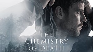 Химия смерти - 4 серия / Chemistry of Death / Die Chemie des Todes