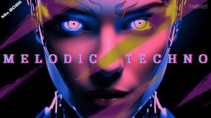 MELODIC TECHNO MIX 2026