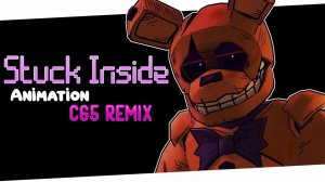 STUCK INSIDE FNAF MUSIC ANIMATED VIDEO Living Tombstone Black Gryph0nBaasikKevin Foster