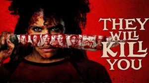 Они придут за тобой - They Will Kill You - Трейлер №2
