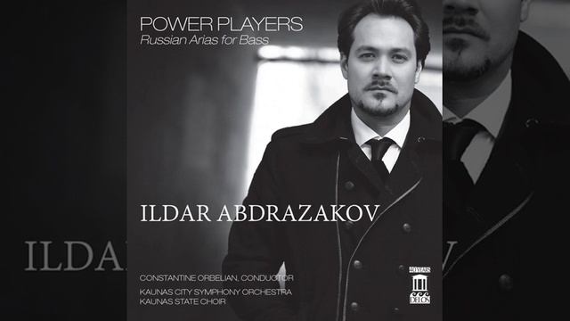 Ильда́р Ами́рович Абдраза́ков - бас   Арии из опер русских композиторов