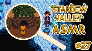 • АСМР • Новичок в Stardew Valley #27 • Лето • Прохождение • Расслабляющий шепот •