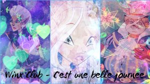 Winx Club - C'est une belle journee