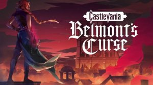 Castlevania: Belmont’s Curse | На русском | Озвучка ЧУЖОЙ ГОЛОС