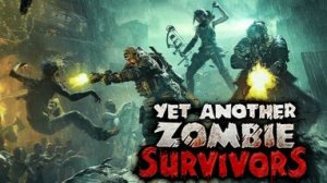 Yet Another Zombie Survivors