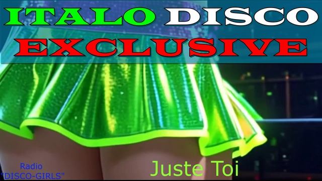 DISCO-GIRLS - Juste Toi / Italo Disco New Generation / New Eurodisco / Italo Dance Party