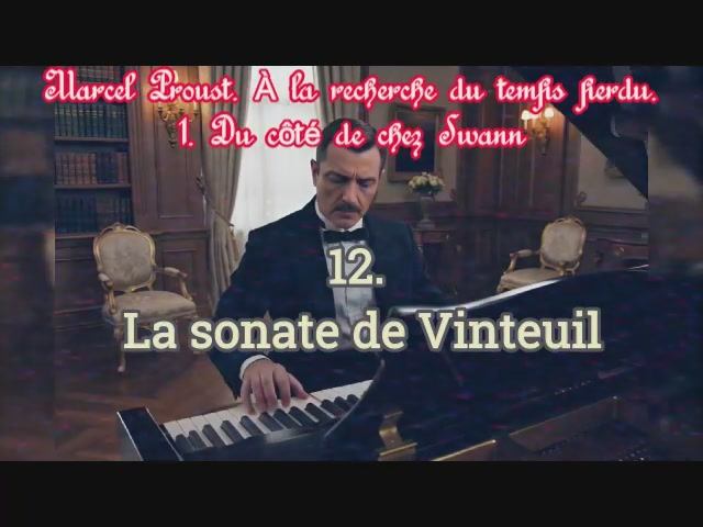 12. La sonate de Vinteuil