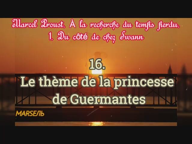 16. Le thème de la princesse de Guermantes