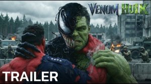 Халк  стал Веномом Venom Hulk (2026) – First Trailer | Mark Ruffalo, Jodie Roster | Concept Trailer