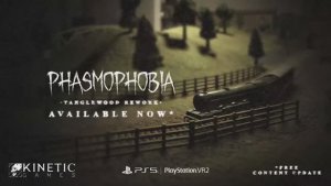 Трейлер к выходу ремейка Phasmophobia - Tanglewood для PS5, PS VR2